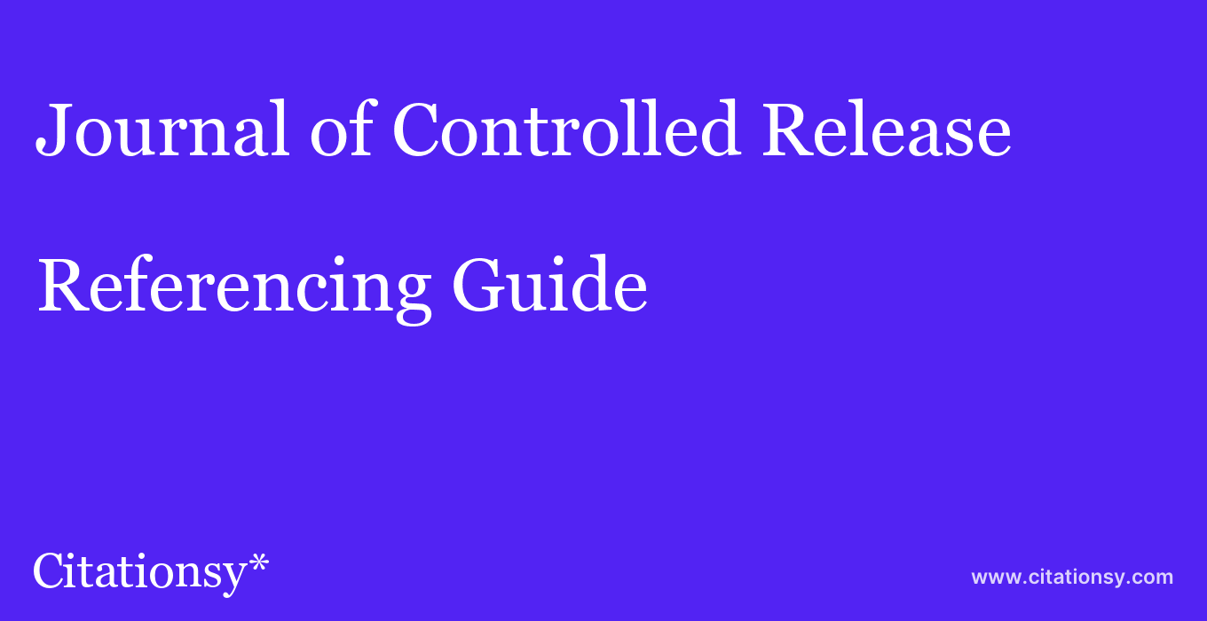 cite Journal of Controlled Release  — Referencing Guide
